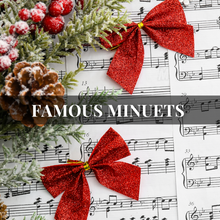 Load image into Gallery viewer, Famous Minuets