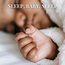 Load image into Gallery viewer, Sleep, Baby, Sleep