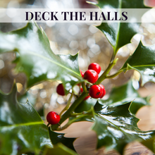 Load image into Gallery viewer, Deck the Halls