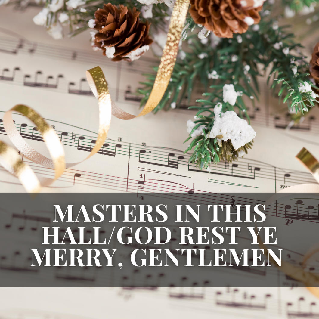 Masters in This Hall/God Rest Ye Merry, Gentlemen