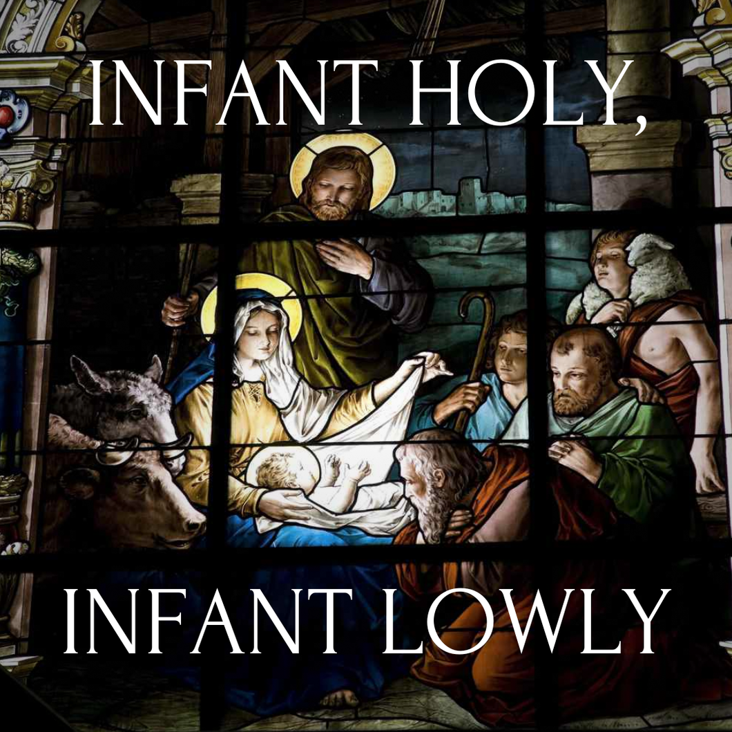 Infant Holy, Infant Lowly