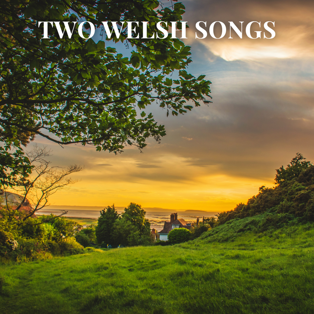 Two Welsh Songs