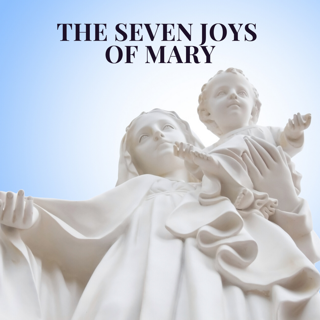 The Seven Joys Of Mary
