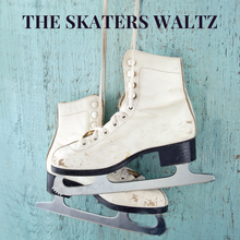 Load image into Gallery viewer, The Skaters Waltz
