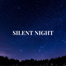 Load image into Gallery viewer, Silent Night

