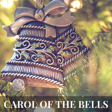 Load image into Gallery viewer, Carol of the Bells

